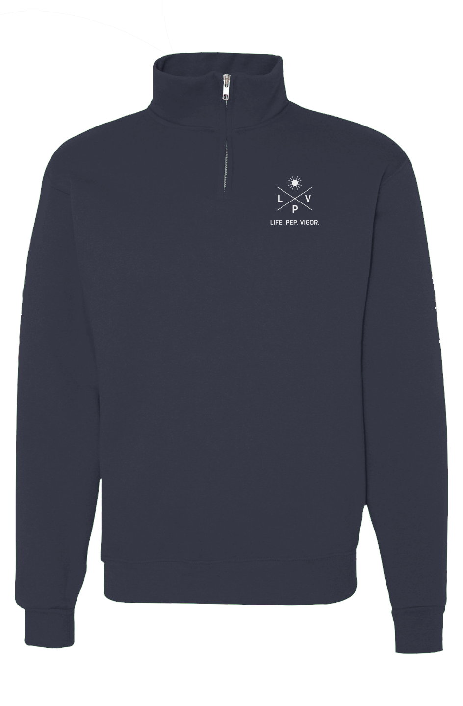 Life.Pep.Vigor. Quarter Zip Pullover