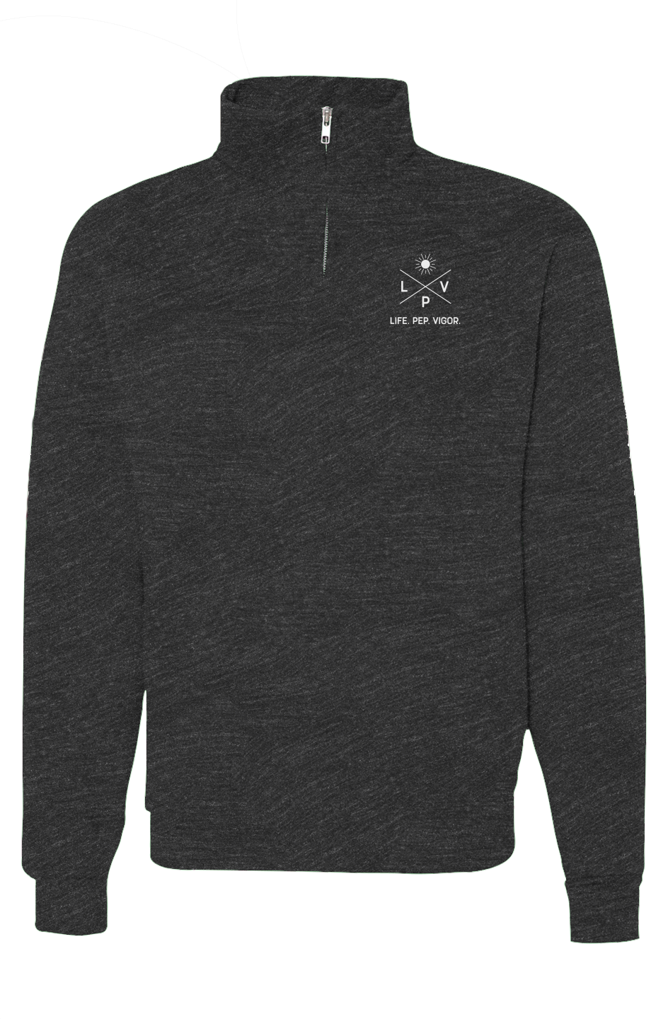 Life.Pep.Vigor. Quarter Zip Pullover